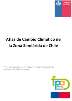 Atlas del Cambio Climático en Zonas Áridas y Semiáridas de Chile