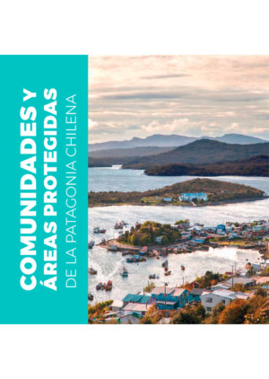 Libro Comunidades y Áreas Protegidas de la Patagonia Chilena