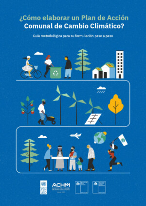 Guía para Elaborar Planes de Acción Comunales de Cambio Climático