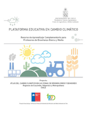 Módulos de Aprendizaje sobre Cambio Climático en Zonas Áridas y Semiáridas de Chile