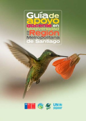 Guía apoyo al docente en biodiversidad de la Región Metropolitana de Santiago